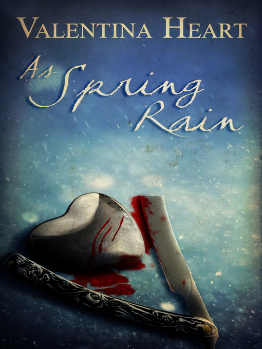 Title details for As Spring Rain by Valentina Heart - Available